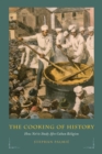 Image for The cooking of history: how not to study Afro-Cuban religion