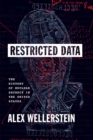 Image for Restricted Data : The History of Nuclear Secrecy in the United States