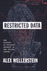 Image for Restricted Data: Nuclear Secrecy in the United States from the Manhattan Project Through the War on Terror