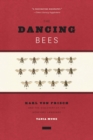 Image for The dancing bees: Karl von Frisch and the discovery of the honeybee language