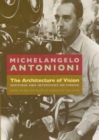 Image for The architecture of vision  : writings and interviews on cinema