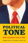 Image for Political tone: how leaders talk and why