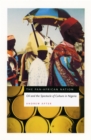Image for The Pan-African nation: oil and the spectacle of culture in Nigeria