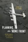 Image for Planning the home front: building bombers and communities at Willow Run : 96