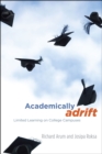 Image for Academically adrift  : limited learning on college campuses