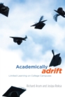 Image for Academically Adrift: Limited Learning on College Campuses
