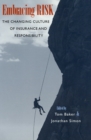 Image for Embracing Risk : The Changing Culture of Insurance and Responsibility
