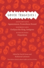 Image for Greek tragedies1,: Aeschylus : Agamemnon, Prometheus Bound; Sophocles: Oedipus the King, Antigone: Euripides: Hippolytus