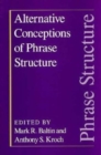 Image for Alternative Conceptions of Phrase Structure