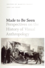Image for Made to be seen  : perspectives on the history of visual anthropology