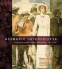 Image for Barbaric intercourse  : caricature and the culture of conduct, 1841-1936