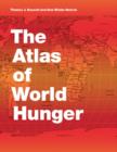 Image for The atlas of world hunger