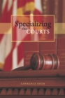 Image for Specializing the Courts