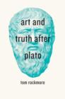 Image for Art and truth after Plato : 54095