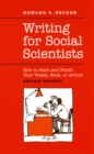 Image for Writing for Social Scientists: How to Start and Finish Your Thesis, Book, or Article: Second Edition