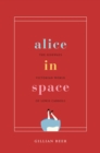 Image for Alice in space  : the sideways Victorian world of Lewis Carroll
