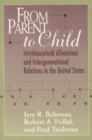 Image for From Parent to Child : Intrahousehold Allocations and Intergenerational Relations in the United States