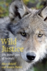 Image for Wild justice  : the moral lives of animals