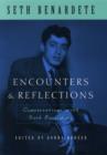 Image for Encounters &amp; reflections: conversations with Seth Benardete : with Robert Berman, Ronna Burger, and Michael Davis