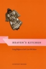 Image for Heaven&#39;s kitchen  : living religion at God&#39;s Love We Deliver