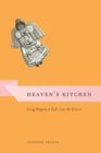 Image for Heaven&#39;s kitchen  : living religion at God&#39;s Love We Deliver