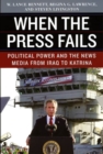 Image for When the press fails  : political power and the news media from Iraq to Katrina