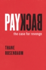 Image for Payback: The Case for Revenge