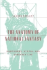 Image for The Anatomy of National Fantasy