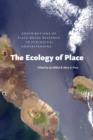 Image for The ecology of place: contributions of place-based research to ecological understanding
