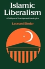 Image for Islamic Liberalism : A Critique of Development Ideologies