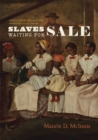 Image for Slaves waiting for sale  : abolitionist art and the American slave trade
