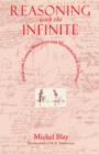 Image for Reasoning with the infinite  : from the closed world to the mathematical universe