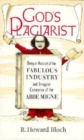 Image for God&#39;s Plagiarist : Being an Account of the Fabulous Industry and Irregular Commerce of the Abbe Migne