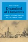 Image for Dreamland of humanists: Warburg, Cassirer, Panofsky, and the Hamburg school : 54095