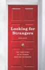 Image for Looking for strangers: the true story of my hidden wartime childhood : 46414