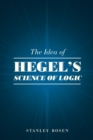 Image for The idea of Hegel&#39;s Science of logic
