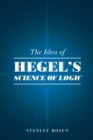 Image for The idea of Hegel&#39;s Science of logic