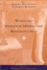 Image for Women and Religion in Medieval and Renaissance Italy