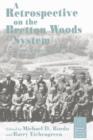 Image for A Retrospective on the Bretton Woods system: lessons for international monetary reform