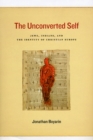 Image for The unconverted self  : Jews, Indians, and the identity of Christian Europe