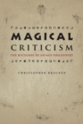 Image for Magical criticism: the recourse of savage philosophy