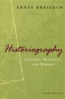 Image for Historiography: Ancient, Medieval, and Modern, Third Edition