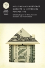 Image for Housing and Mortgage Markets in Historical Perspective