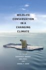 Image for Wildlife conservation in a changing climate : 43870