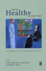 Image for How healthy are we?: a national study of well-being at midlife