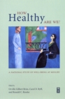 Image for How healthy are we?  : a national study of well-being at midlife