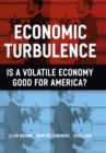 Image for Economic turbulence: is a volatile economy good for America?