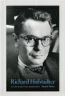 Image for Richard Hofstadter: An Intellectual Biography