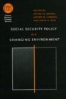 Image for Social Security Policy in a Changing Environment