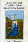 Image for Law, Sex, and Christian Society in Medieval Europe